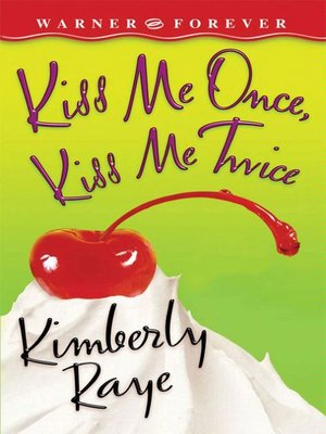cover image of Kiss Me Once, Kiss Me Twice